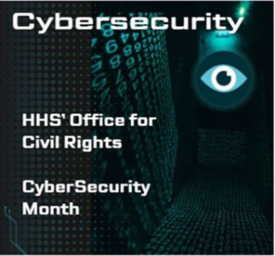 Cybersecurity, HHS Office for Civil Rights , CyberSecurity Month