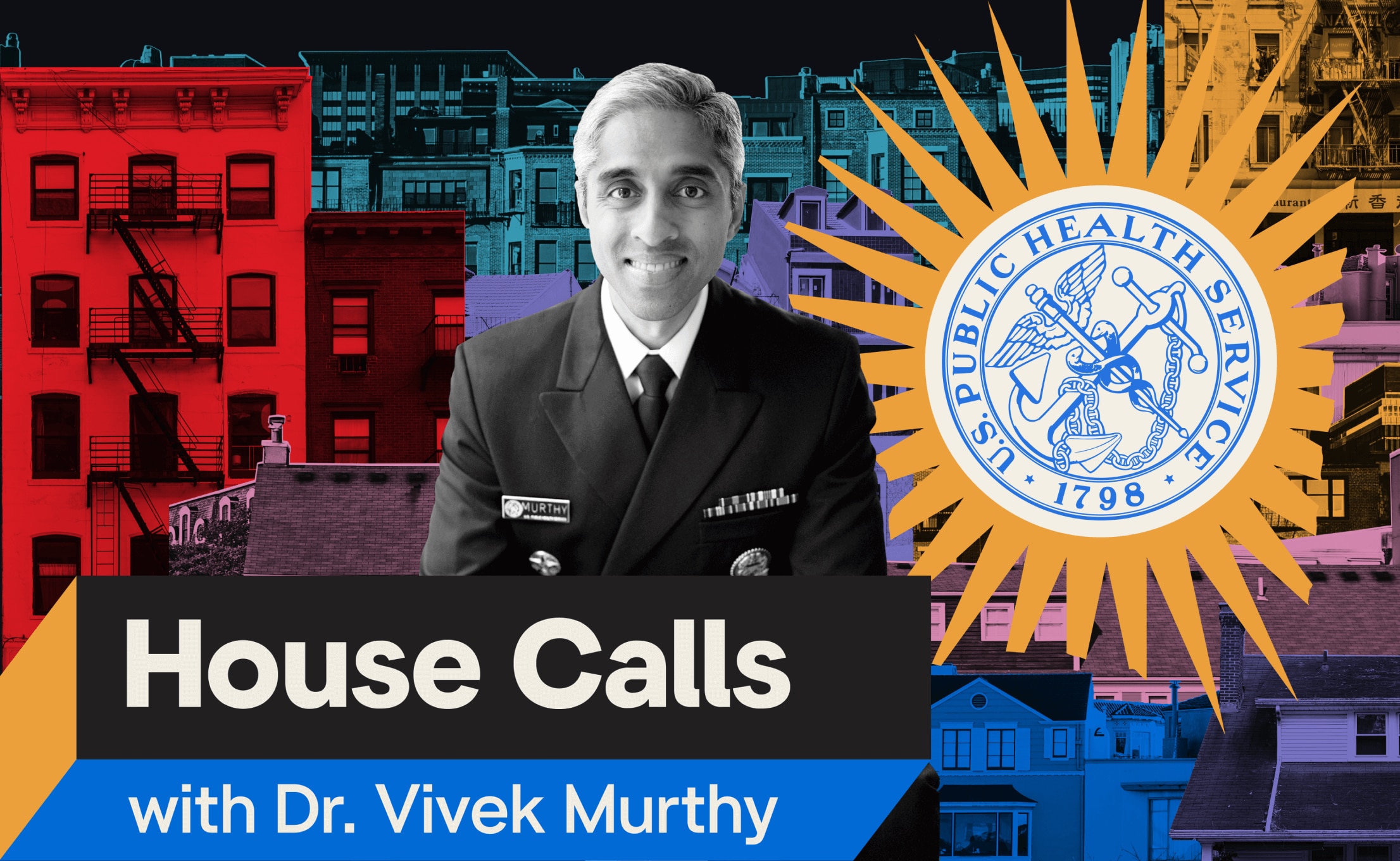 House Calls with Dr. Vivek Murthy Podcast Graphic Image