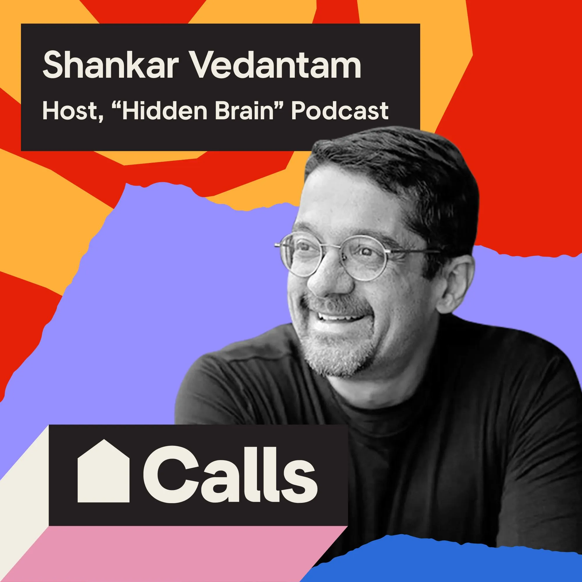 Headshot of Shankar Vedantam, Host, “Hidden Brain” Podcast 