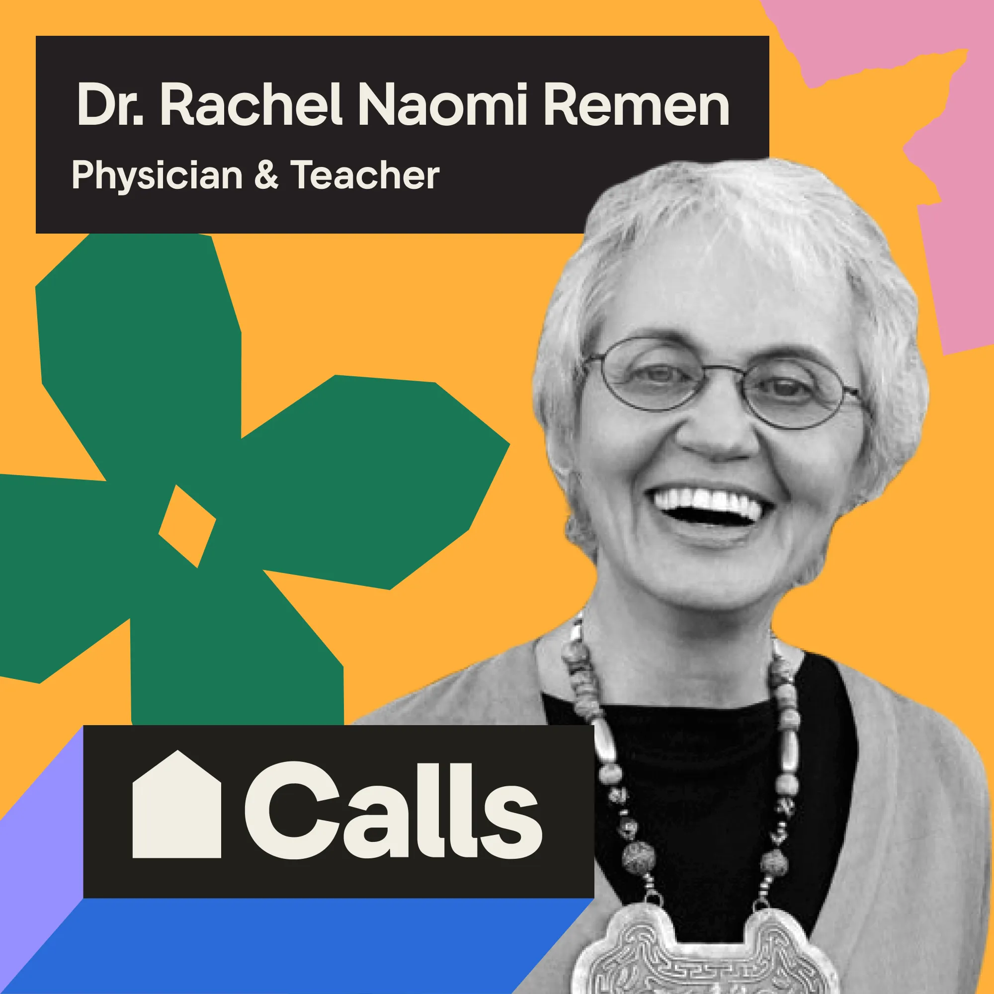 Headshot of Dr. Rachel Naomi Remen, Physician & Teacher